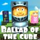 Баллада о Кубике | Ballad Of The Cube