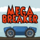 Мега Разрушитель | Mega Breaker