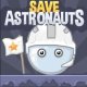 Спасение астронавтов | Save Astronauts